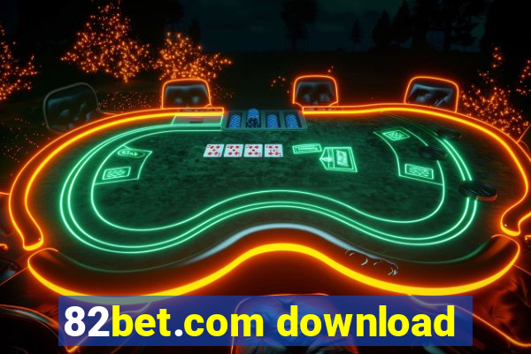 82bet.com download